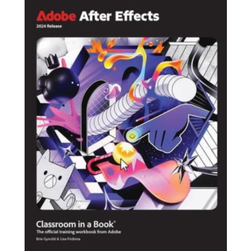 Pearson Education (US) Adobe After Effects Classroom in a Book 2024 Release (häftad, eng)