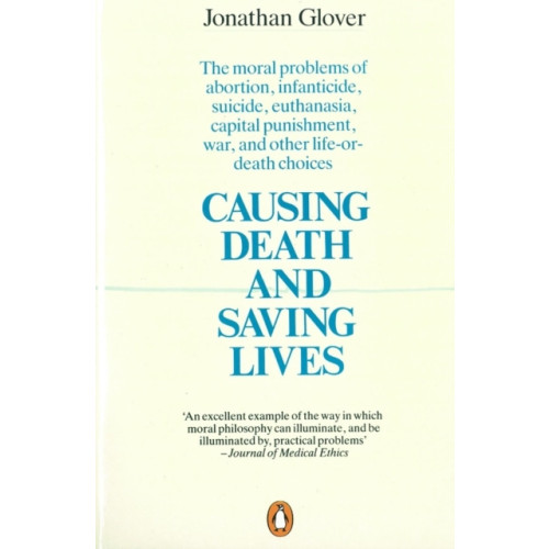Penguin books ltd Causing Death and Saving Lives (häftad, eng)
