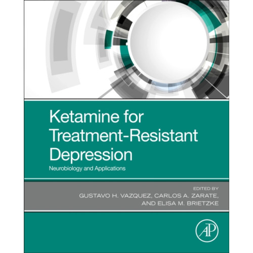 Elsevier Science Publishing Co Inc Ketamine for Treatment-Resistant Depression (häftad, eng)