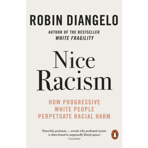 Penguin books ltd Nice Racism (häftad, eng)