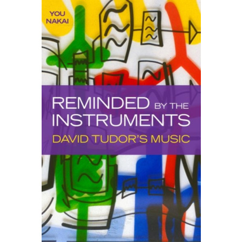Oxford University Press Inc Reminded by the Instruments (inbunden, eng)
