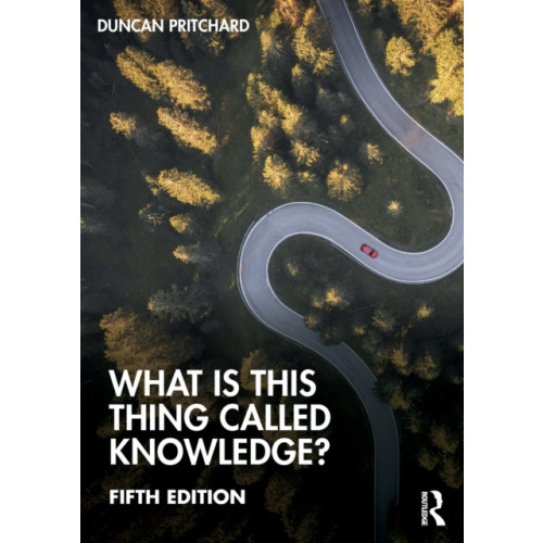 Taylor & francis ltd What is this thing called Knowledge? (häftad, eng)