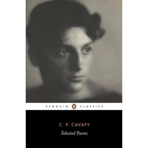 Penguin books ltd The Selected Poems of Cavafy (häftad, eng)