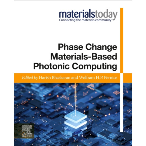 Elsevier Science Publishing Co Inc Phase Change Materials-Based Photonic Computing (häftad, eng)