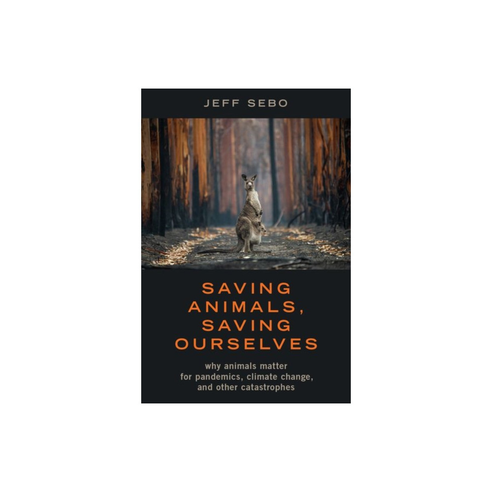 Produktbild för Saving Animals, Saving Ourselves (inbunden, eng)