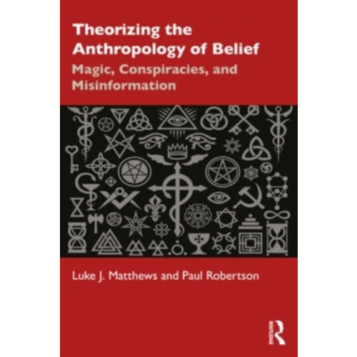 Taylor & francis ltd Theorizing the Anthropology of Belief (häftad, eng)