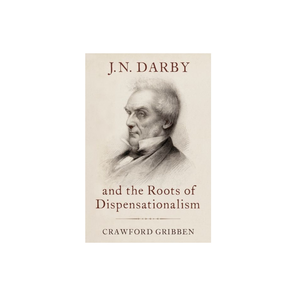 Produktbild för J.N. Darby and the Roots of Dispensationalism (inbunden, eng)