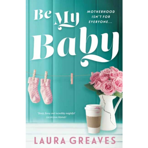 Penguin Random House Australia Be My Baby (häftad, eng)