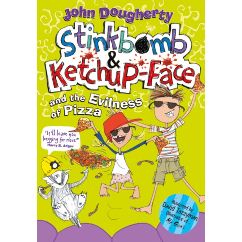 Oxford University Press Stinkbomb and Ketchup-Face and the Evilness of Pizza (häftad, eng)