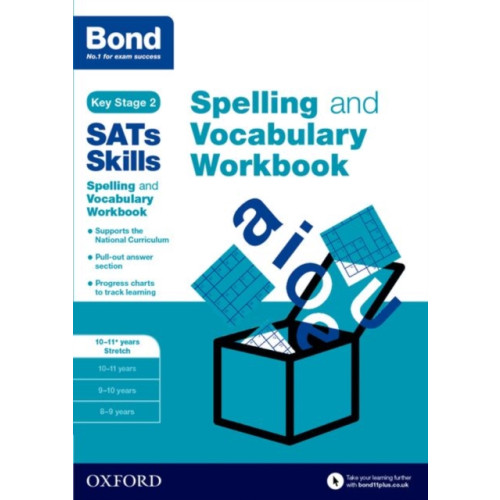 Oxford University Press Bond SATs Skills Spelling and Vocabulary Stretch Workbook (häftad, eng)
