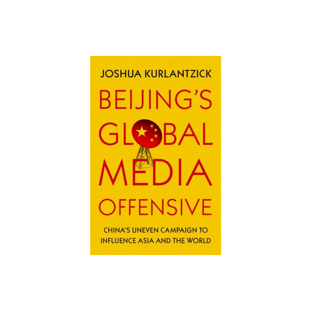 Produktbild för Beijing's Global Media Offensive (inbunden, eng)