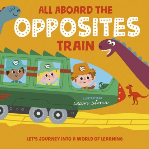 Oxford University Press All Aboard the Opposites Train (häftad, eng)