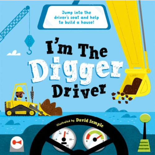 Oxford University Press I'm The Digger Driver (häftad, eng)