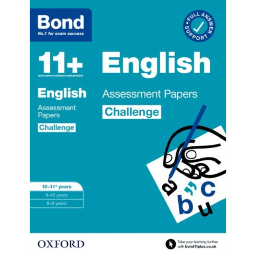 Oxford University Press Bond 11+ English Challenge Assessment Papers 10-11 years: Ready for the 2026 exam (for GL Assessment & other 11 plus exams) (häftad, eng)