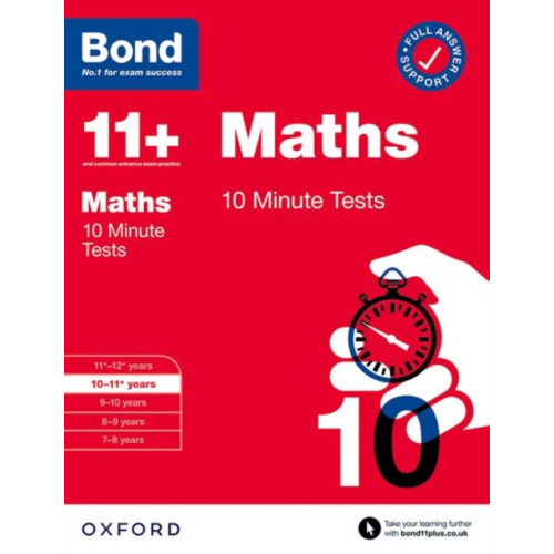 Oxford University Press Bond 11+ 10 Minute Tests Maths 10-11 years: For 11+ GL assessment and Entrance Exams (häftad, eng)