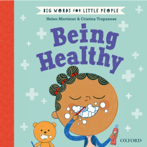 Oxford University Press Big Words for Little People Being Healthy (inbunden, eng)