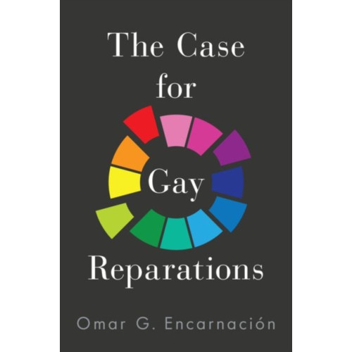 Oxford University Press Inc The Case for Gay Reparations (inbunden, eng)