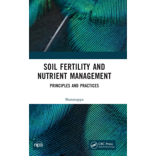 Taylor & francis ltd Soil Fertility and Nutrient Management (inbunden, eng)