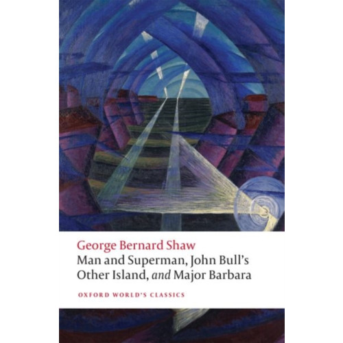 Oxford University Press Man and Superman, John Bull's Other Island, and Major Barbara (häftad, eng)