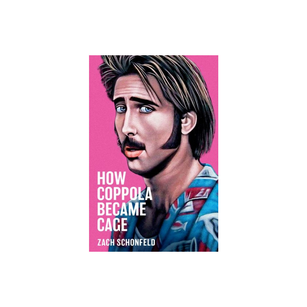 Produktbild för How Coppola Became Cage (inbunden, eng)