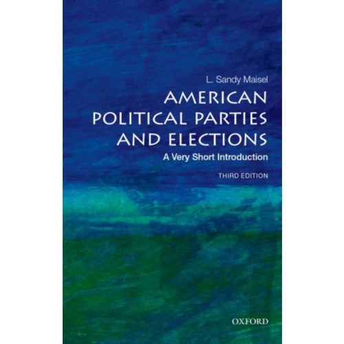 Oxford University Press Inc American Political Parties and Elections (häftad, eng)