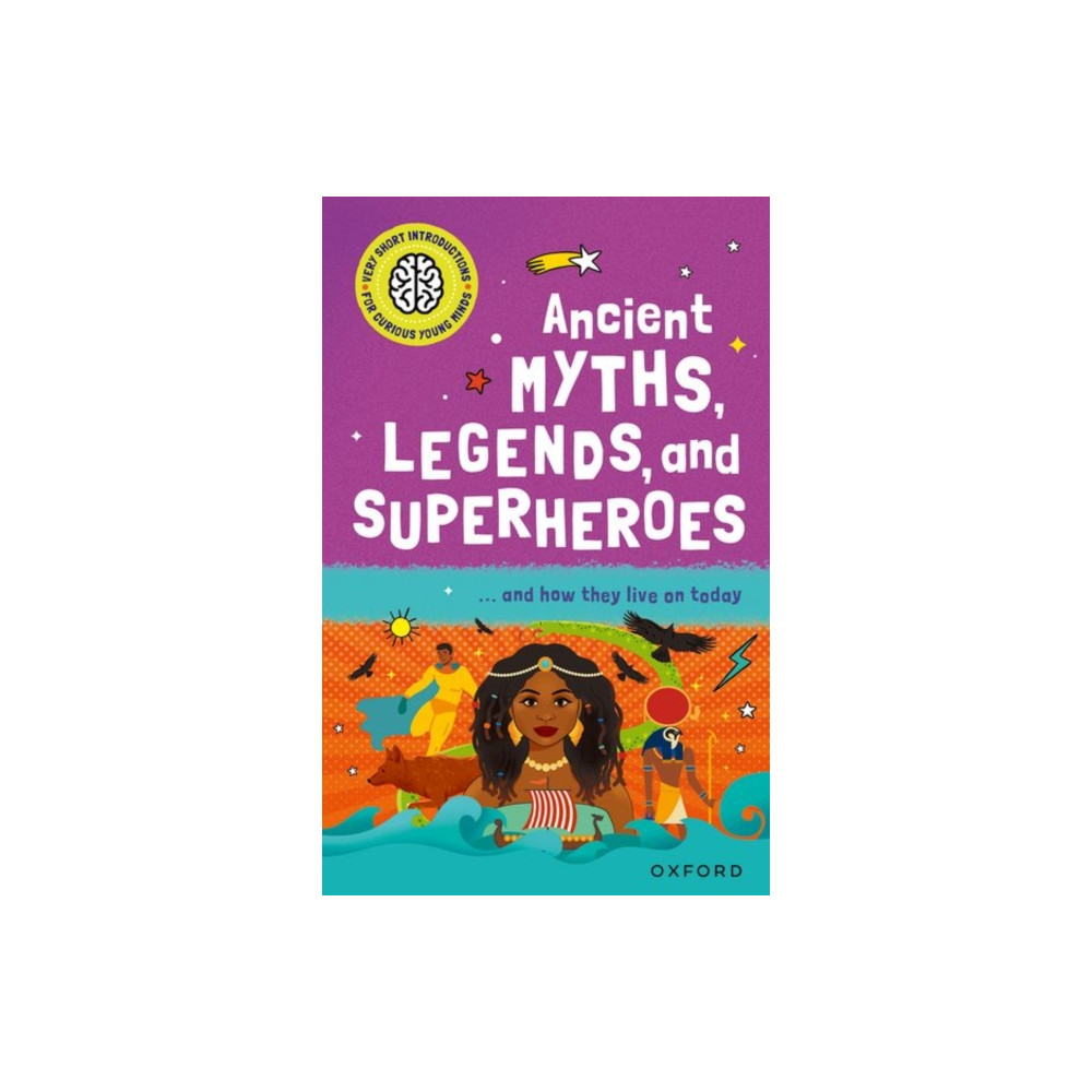 Produktbild för Very Short Introduction for Curious Young Minds: Ancient Myths, Legends and Superheroes (häftad, eng)