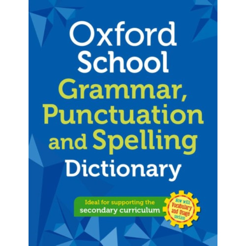 Oxford University Press Oxford School Spelling, Punctuation and Grammar Dictionary (häftad, eng)