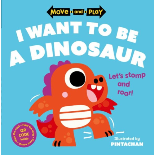 Oxford University Press Move and Play: I Want to Be a Dinosaur (häftad, eng)
