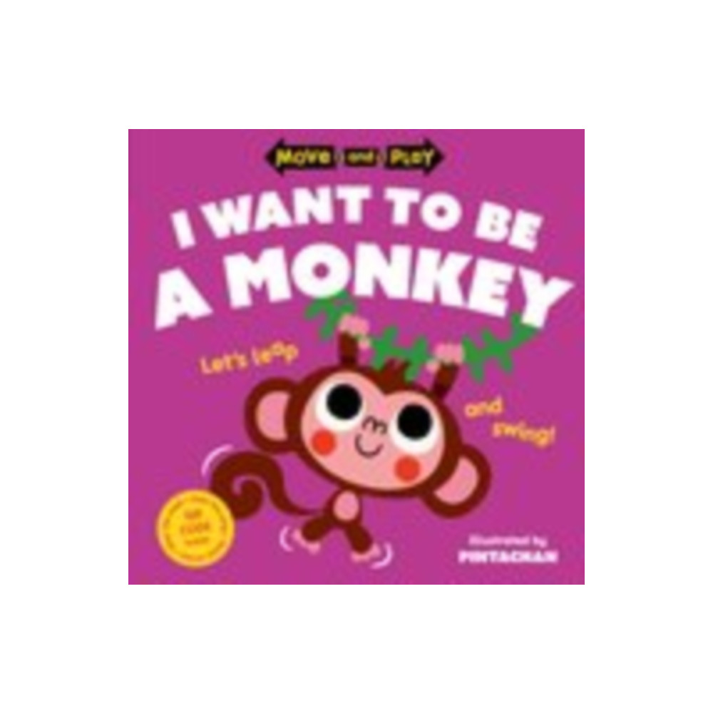 Produktbild för Move and Play: I Want to Be a Monkey (häftad, eng)