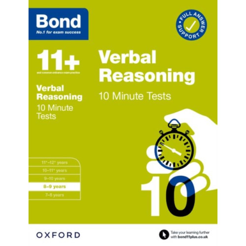 Oxford University Press Bond 11+: Verbal Reasoning 10 Minute Tests with Answer Support 8-9 years (for GL Assessment & other 11 plus exams) (häftad, eng)