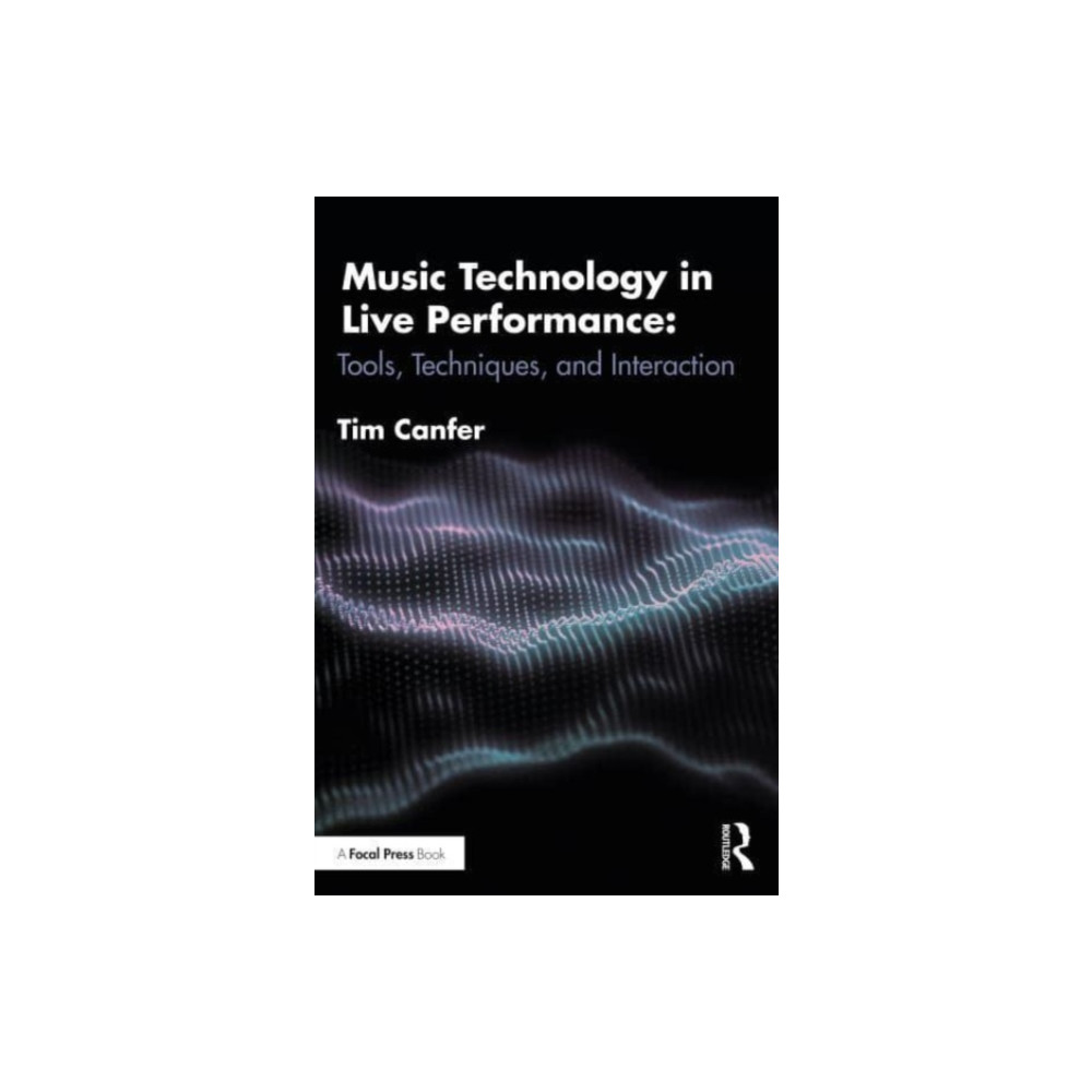 Produktbild för Music Technology in Live Performance (häftad, eng)