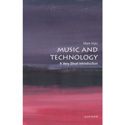 Oxford University Press Inc Music and Technology: A Very Short Introduction (häftad, eng)