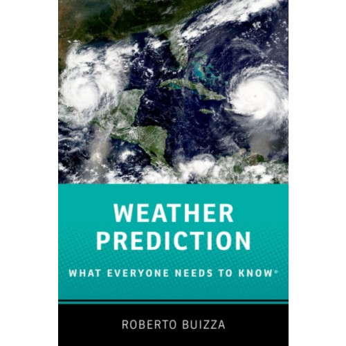 Oxford University Press Inc Weather Prediction: What Everyone Needs to Know® (häftad, eng)
