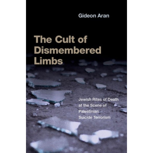 Oxford University Press Inc The Cult of Dismembered Limbs (häftad, eng)