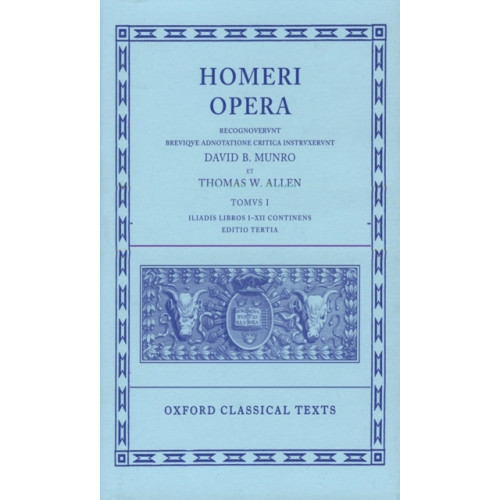 Oxford University Press Homer Vol. I. Iliad (Books I-XII) (inbunden, eng)