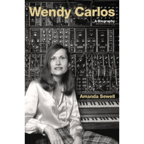 Oxford University Press Inc Wendy Carlos (inbunden, eng)
