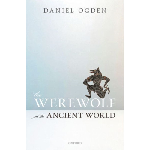 Oxford University Press The Werewolf in the Ancient World (inbunden, eng)