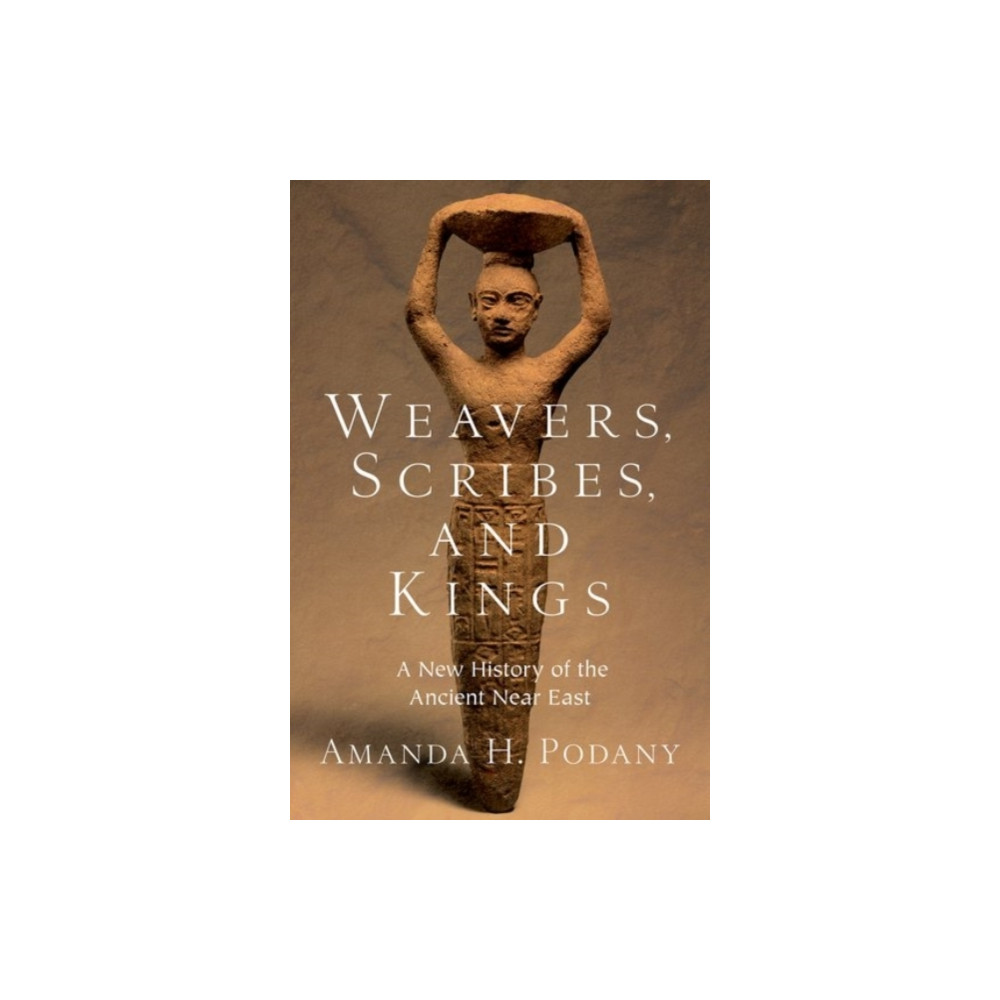 Produktbild för Weavers, Scribes, and Kings (inbunden, eng)