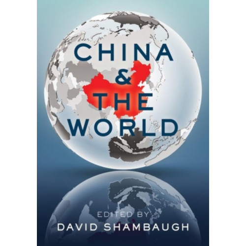 Oxford University Press Inc China and the World (häftad, eng)
