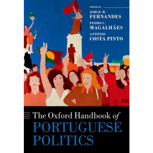 Oxford University Press The Oxford Handbook of Portuguese Politics (inbunden, eng)