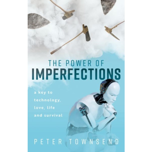 Oxford University Press The Power of Imperfections (inbunden, eng)