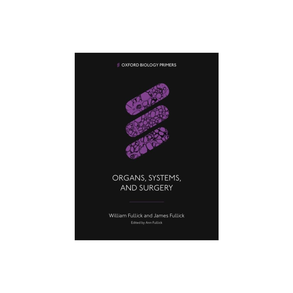 Produktbild för Organs, Systems, and Surgery (häftad, eng)