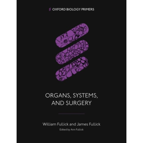 Oxford University Press Organs, Systems, and Surgery (häftad, eng)