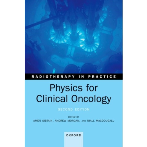 Oxford University Press Physics for Clinical Oncology (häftad, eng)