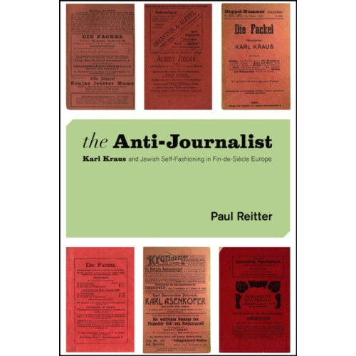 The university of chicago press The Anti-Journalist (häftad, eng)