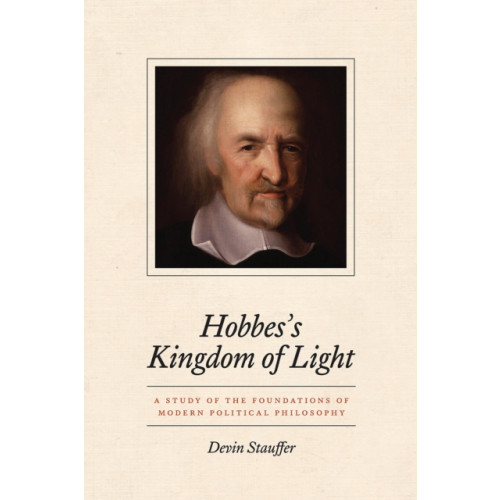 The university of chicago press Hobbes's Kingdom of Light (häftad, eng)