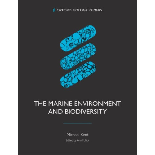 Oxford University Press The Marine Environment and Biodiversity (häftad, eng)