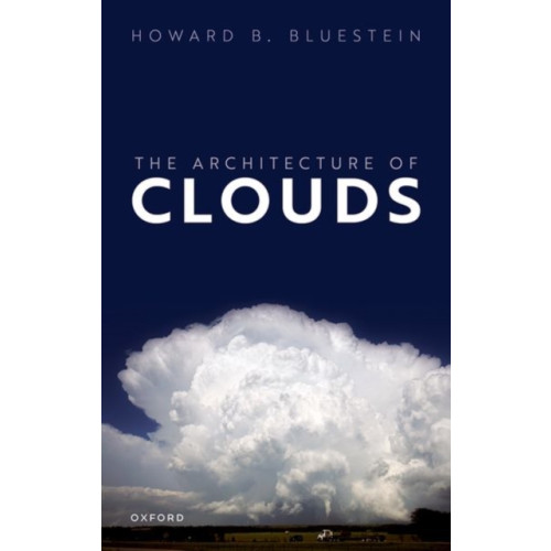 Oxford University Press The Architecture of Clouds (inbunden, eng)