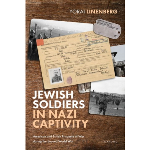 Oxford University Press Jewish Soldiers in Nazi Captivity (inbunden, eng)