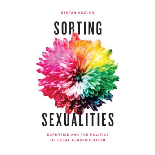 The university of chicago press Sorting Sexualities (inbunden, eng)